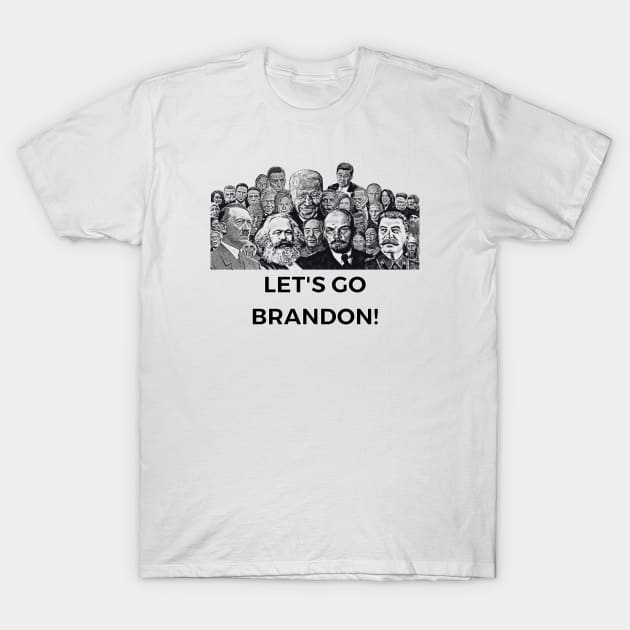 Let's Go Brandon! T-Shirt by MindBoggling